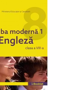 Manual Limba Moderna 1 Engleza. Clasa a VIII-a