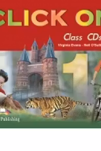 Click on1, Class audio CDs. Set 4 CD. Curs de limba engleza - Virginia Evans, Neil O'Sullivan