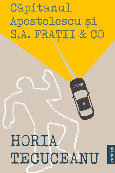 Capitanul Apostolescu si S.A. Fratii & Co