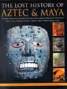 The Lost History of Aztec & Maya