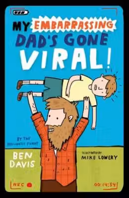 My Embarrassing Dad's Gone Viral!