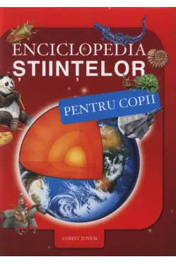 Enciclopedia stiintelor pentru copii