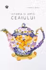 Istoria si arta ceaiului