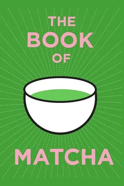 The Book of Matcha