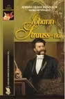 JOHANN STRAUSS–fiul - Adriana Liliana Rogovschi, Andrea Bettina Rost