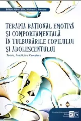 Terapia rational-emotiva si comportamentala in tulburarile copilului si adolescentului