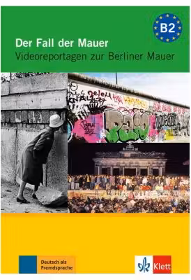Der Fall der Mauer, DVD mit Arbeitsblättern. Videoreportagen zur Berliner Mauer