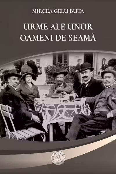 Urme ale unor oameni de seama