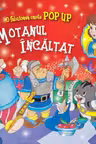 Motanul incaltat. Carte Pop up - MOON