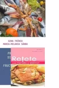 Pachet - Preparate din peste si fructe de mare, 500 de retete + Retete pentru meniurile de sarbatori