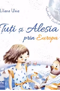 Tuti si Alesia prin Europa