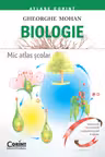 Biologie. Mic atlas școlar