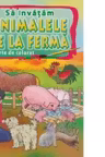 Sa invatam animalele de la ferma. Carte de colorat