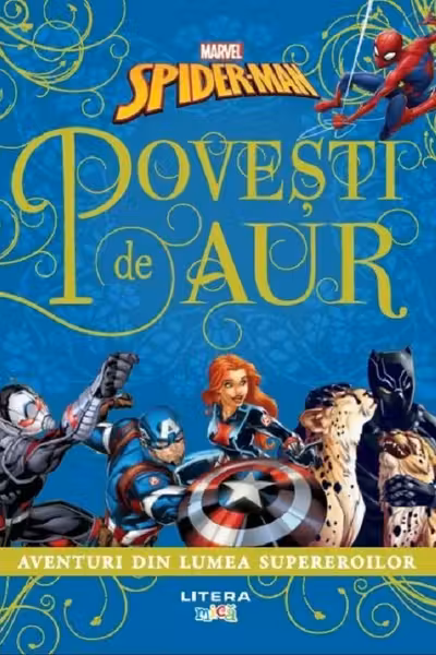 MARVEL. SPIDER-MAN. POVESTI DE AUR. Aventuri din lumea supereroilor