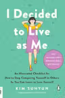 I Decided to Live as Me