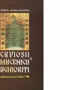 Cuviosii si Mucenicii Aghioriti
