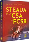 Steaua de la CSA la FCSB