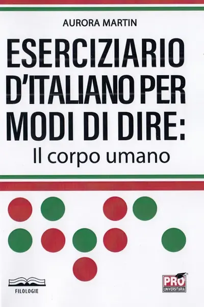 Eserciziario d'italiano per modi di dire: Il corpo umano