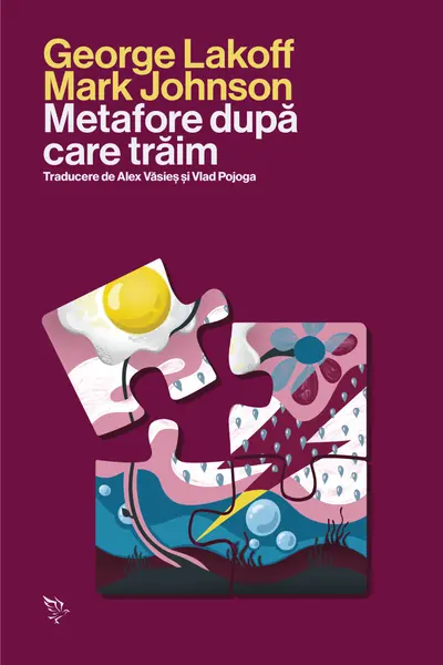 Metafore dupa care traim