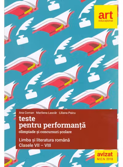 Teste pentru performanta la olimpiade si concursuri scolare - Clasele 7-8 - Limba si literatura romana 2018