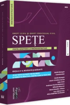 Spețe pentru admiterea la INM/magistratura. Drept civil și drept procesual civil. Ediția a V-a, revazuta și adaugita