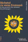 Barbatul cu vocea frumoasa