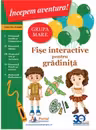 Incepem aventura. Fise interactive pentru gradinita, grupa mare