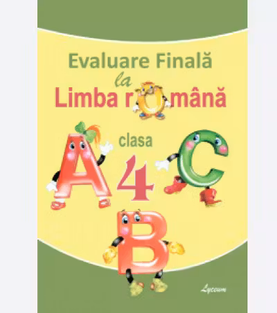 Evaluare finala la Limba Romana cl.4