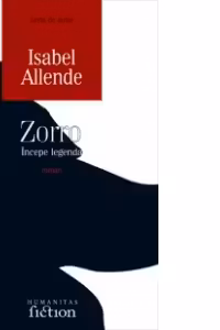 Zorro. Incepe legenda