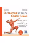 O calatorie prin corpul uman. Editie revizuita