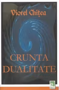 Crunta dualitate (vol.1)