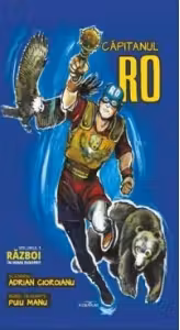 Capitanul RO. Volumul 1. Razboi in inima Europei?