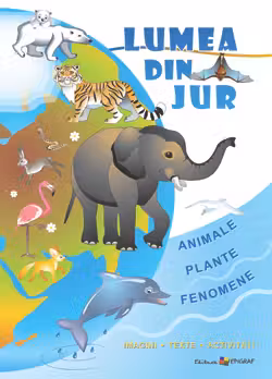 Lumea din jur. Caiet de activitati.