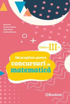 Ma pregatesc pentru concursuri de matematica, clasa a 3-a