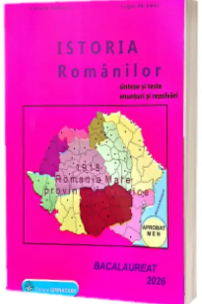 Istoria romanilor. Bacalaureat 2026 - Siteze si teste. Enunturi si rezolvari