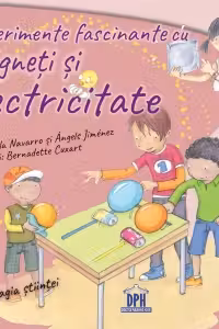 Experimente fascinante cu magneti si electricitate