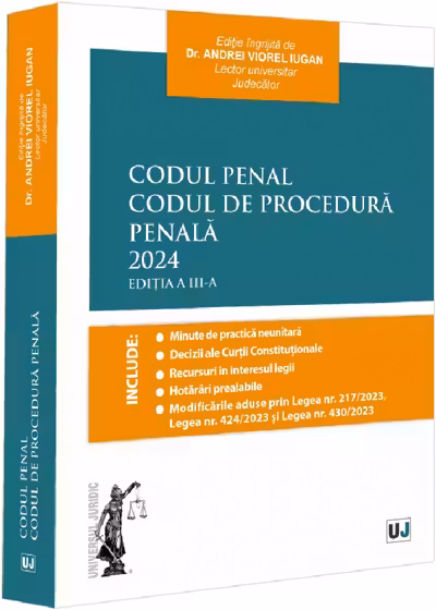 Codul Penal. Codul de Procedura Penala. Editia a 3-a