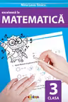 Exceleaza la matematica - clasa a 3-a