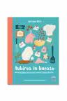 Iubirea in bucate: Retete jucause pentru copii veseli si familii fericite