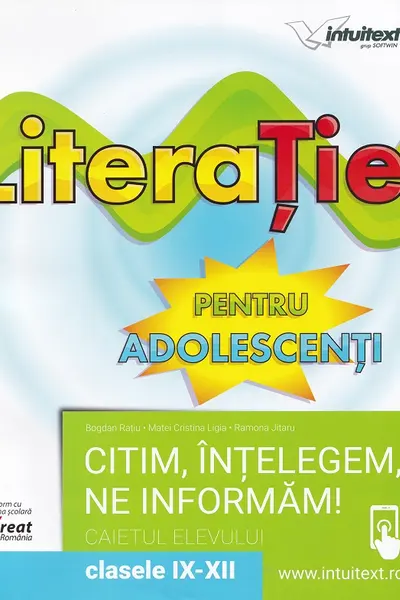 Literație. Citim, înțelegem, ne informăm - Clasele 9-12 - Caietul elevului