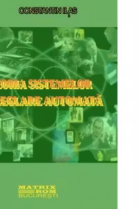Teoria sistemelor de reglare automata. Note de curs