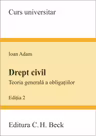 Drept civil. Teoria generală a obligațiilor ed. 2