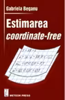 Estimarea coordinate-free