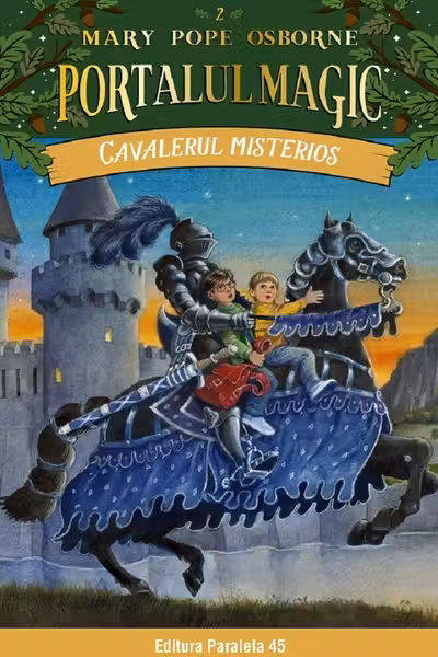 Cavalerul misterios. Portalul Magic nr. 2