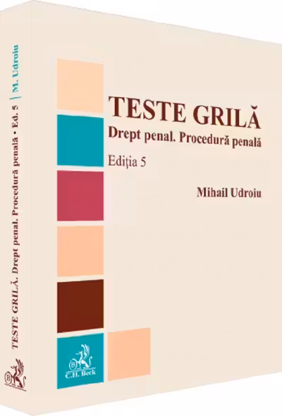 Teste grila. Drept penal. Procedura penala Ed.5