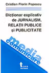 Dictionar explicativ de jurnalism, relatii publice si publicitate