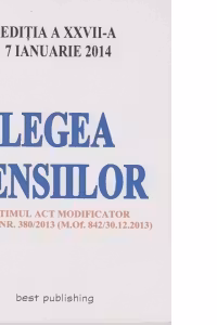 Legea pensiilor - editia a XXVII-a - actualizata la 7 Ianuarie 2014