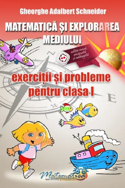 Matematică și explorarea mediului - Clasa 1 - Exerciții și probleme