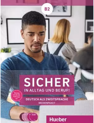 Sicher in Alltag und Beruf! B2 Medienpaket