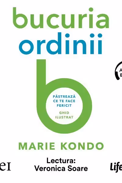 Bucuria ordinii. Păstrează ce te face fericit (audiobook)